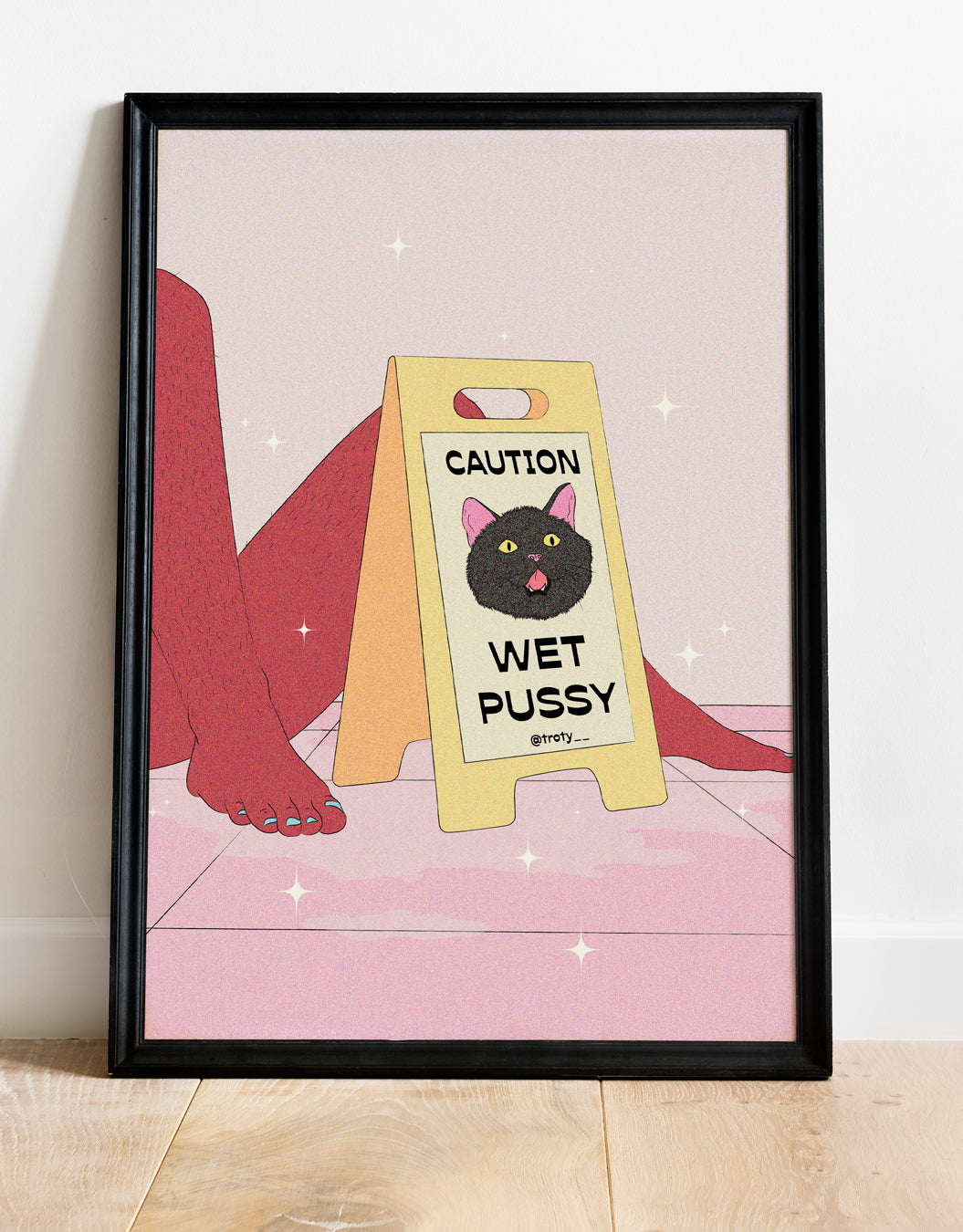 Caution Wet Pussy