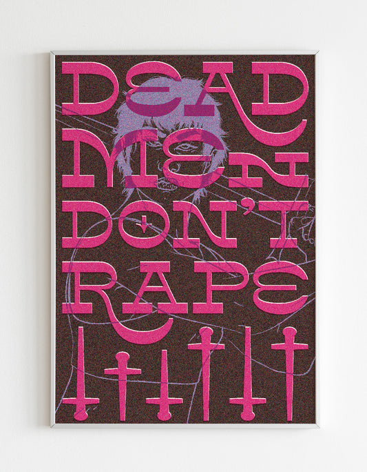 Dead Men Don't Rape